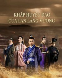 Khấp Huyết Đao Của Lan Lăng Vương